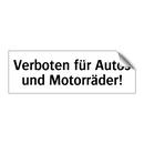 Verboten für Autos und Motorräder!