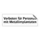 Verboten für Personen mit Metallimplantaten