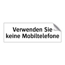 Verwenden Sie keine Mobiltelefone