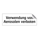 Verwendung von Aerosolen verboten