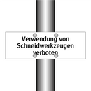 Verwendung von Schneidwerkzeugen verboten