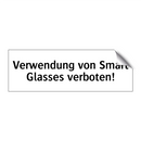 Verwendung von Smart Glasses verboten!