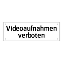 Videoaufnahmen verboten
