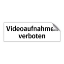 Videoaufnahmen verboten