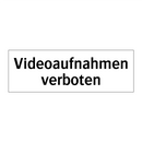Videoaufnahmen verboten