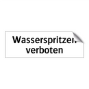 Wasserspritzen verboten