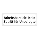 Arbeitsbereich: Kein Zutritt für Unbefugte