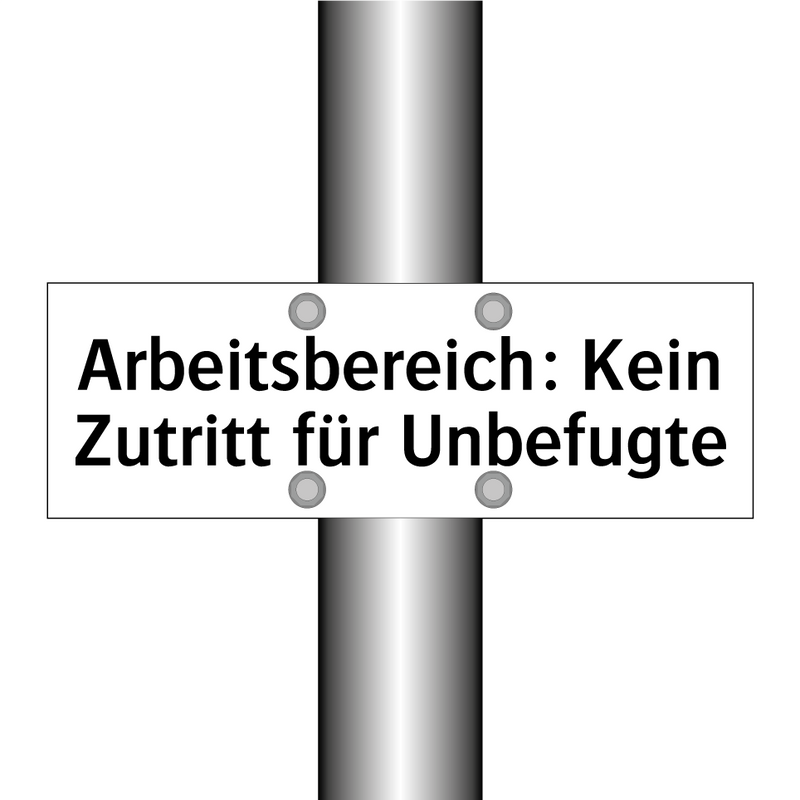 Arbeitsbereich: Kein Zutritt für Unbefugte