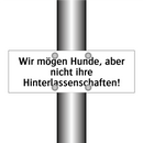 Wir mögen Hunde, aber nicht ihre Hinterlassenschaften!