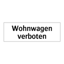 Wohnwagen verboten