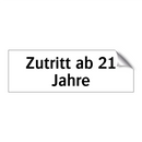 Zutritt ab 21 Jahre