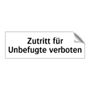 Zutritt für Unbefugte verboten