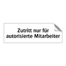Zutritt nur für autorisierte Mitarbeiter