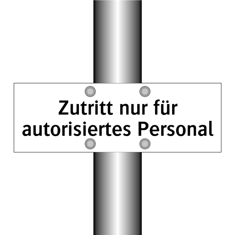 Zutritt nur für autorisiertes Personal