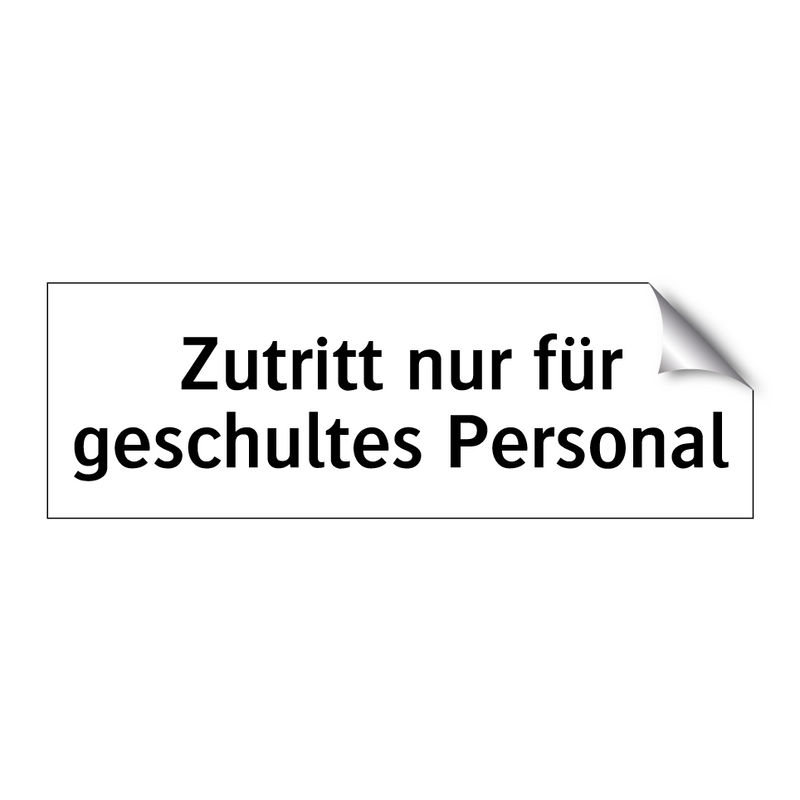 Zutritt nur für geschultes Personal