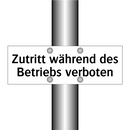 Zutritt während des Betriebs verboten