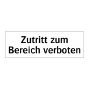 Zutritt zum Bereich verboten