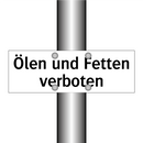 Ölen und Fetten verboten