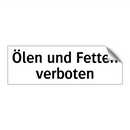 Ölen und Fetten verboten