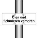 Ölen und Schmieren verboten