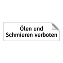 Ölen und Schmieren verboten