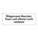 Öllagerraum Rauchen, Feuer und offenes Licht verboten
