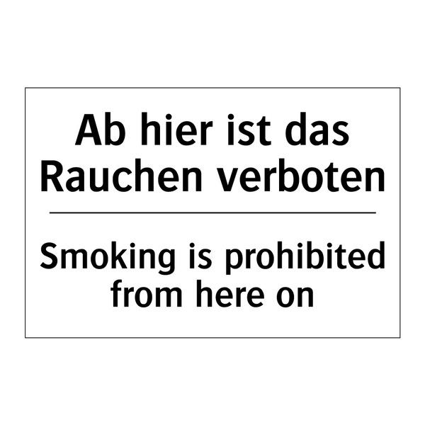 Ab hier ist das Rauchen verboten/.../ - Smoking is prohibited from here /.../