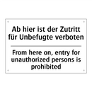 Ab hier ist der Zutritt für Unbefugte /.../ - From here on, entry for unauthorized /.../