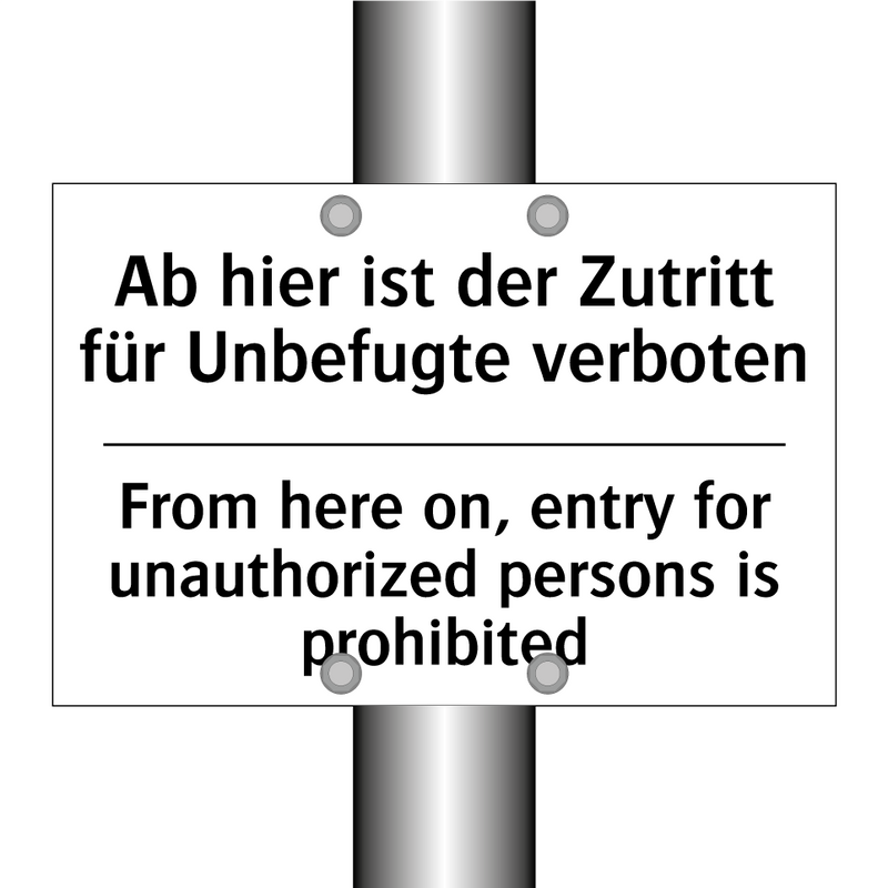 Ab hier ist der Zutritt für Unbefugte /.../ - From here on, entry for unauthorized /.../