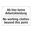 Ab hier keine Arbeitskleidung - No working clothes beyond this /.../