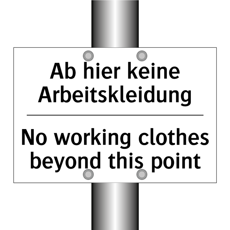 Ab hier keine Arbeitskleidung - No working clothes beyond this /.../