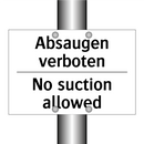 Absaugen verboten - No suction allowed