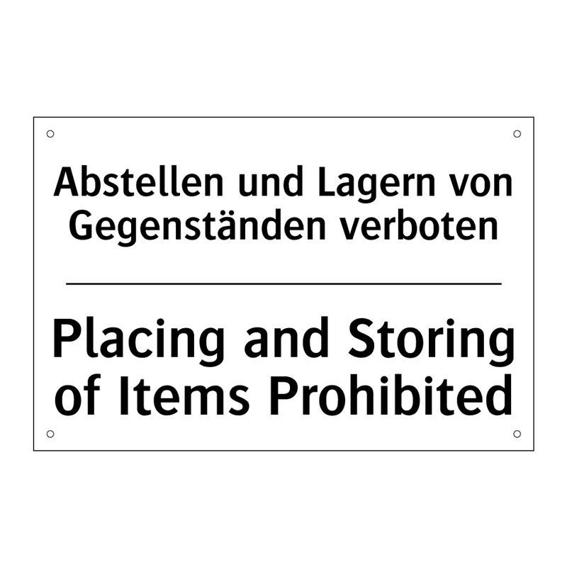 Abstellen und Lagern von Gegenständen /.../ - Placing and Storing of Items Prohibited/.../