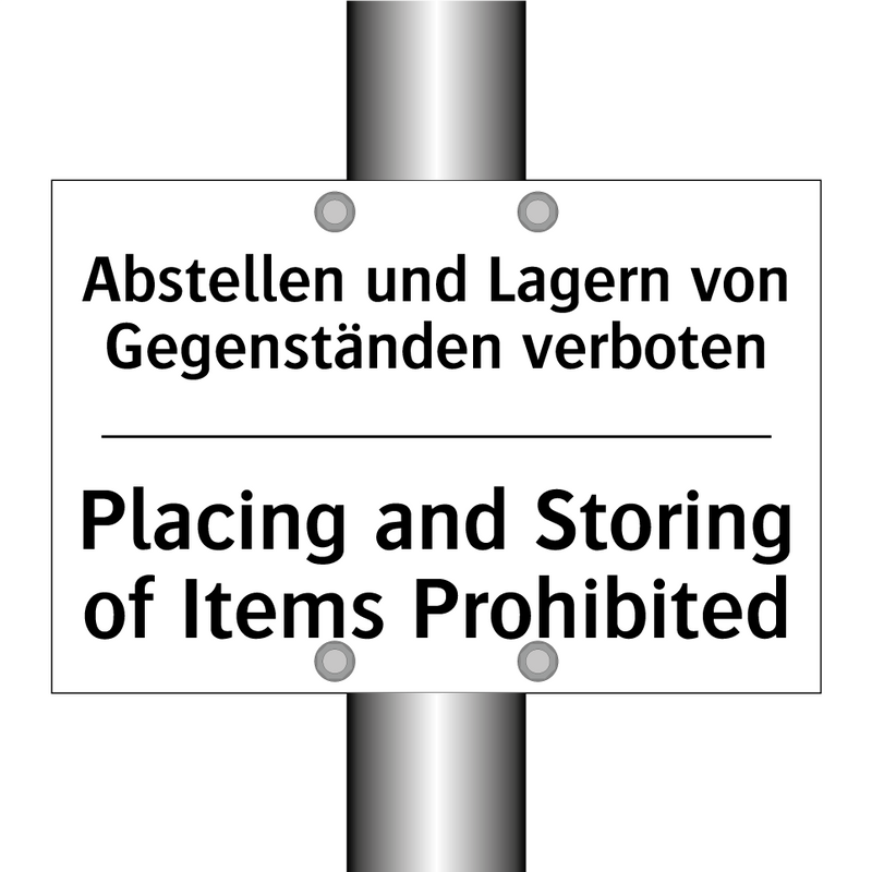 Abstellen und Lagern von Gegenständen /.../ - Placing and Storing of Items Prohibited/.../