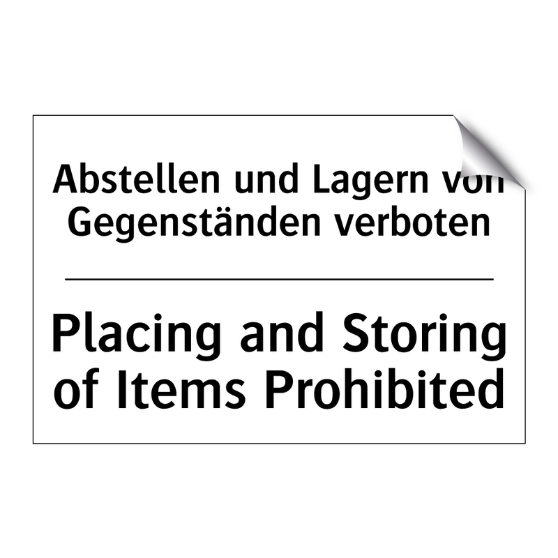 Abstellen und Lagern von Gegenständen /.../ - Placing and Storing of Items Prohibited/.../