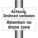 Achtung, Drohnen verboten - Attention no drone zone