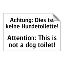 Achtung: Dies ist keine Hundetoilette!/.../ - Attention: This is not a dog toilet!/.../