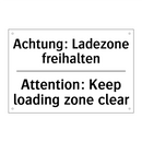 Achtung: Ladezone freihalten - Attention: Keep loading zone clear/.../