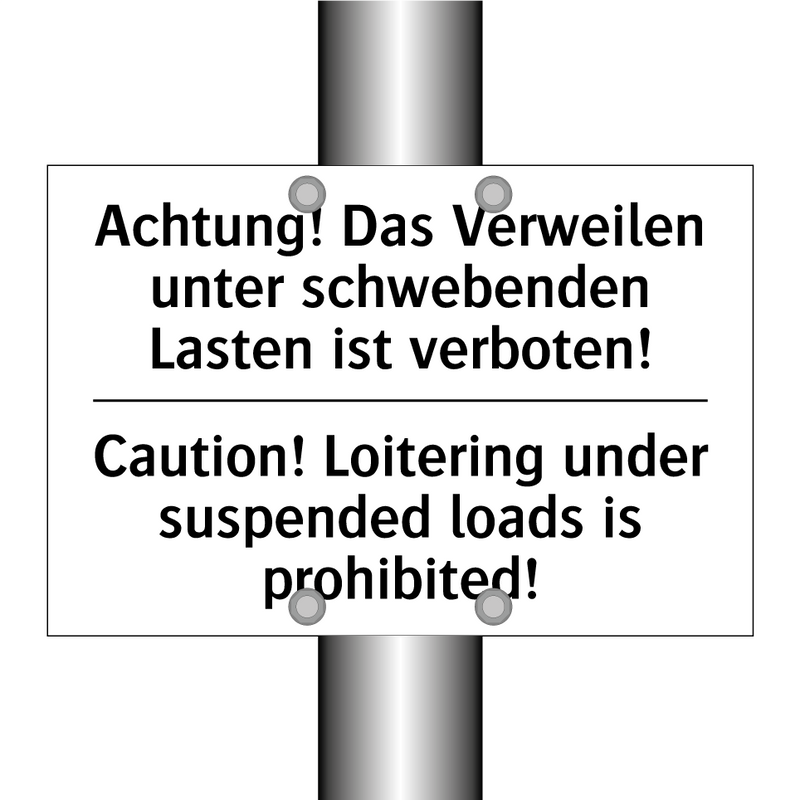 Achtung! Das Verweilen unter schwebenden /.../ - Caution! Loitering under suspended /.../