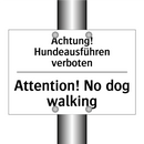 Achtung! Hundeausführen verboten/.../ - Attention! No dog walking