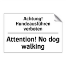 Achtung! Hundeausführen verboten/.../ - Attention! No dog walking
