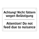 Achtung! Nicht füttern wegen Belästigung/.../ - Attention! Do not feed due to /.../