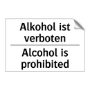 Alkohol ist verboten - Alcohol is prohibited
