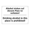 Alkohol trinken auf diesem Platz /.../ - Drinking alcohol in this place /.../