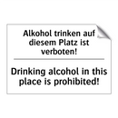 Alkohol trinken auf diesem Platz /.../ - Drinking alcohol in this place /.../