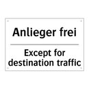 Anlieger frei - Except for destination traffic