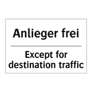 Anlieger frei - Except for destination traffic