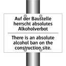 Auf der Baustelle herrscht absolutes /.../ - There is an absolute alcohol ban /.../