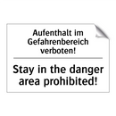 Aufenthalt im Gefahrenbereich /.../ - Stay in the danger area prohibited!/.../