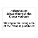 Aufenthalt im Schwenkbereich des /.../ - Staying in the swing area of the /.../
